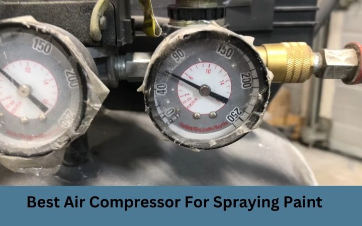 Best Air Compressor For Spraying Paint