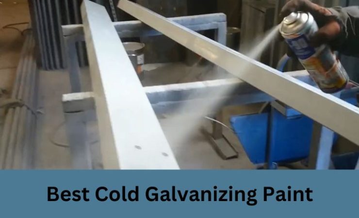 Best Cold Galvanizing Paint 2025 [Reviews & Guide]