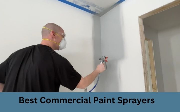 Best Commercial Paint Sprayers