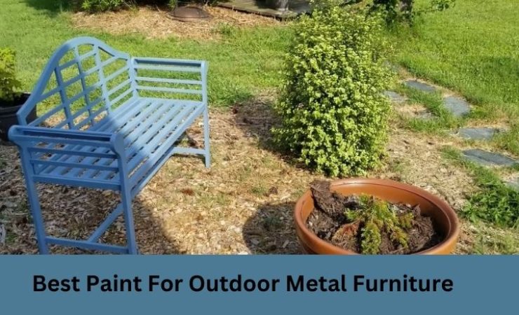 Best Paint For Outdoor Metal Furniture In 2025