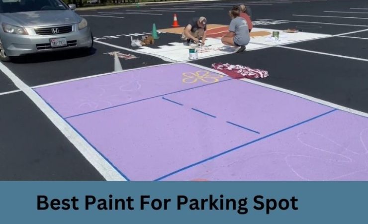 Best Paint for Parking Spot 2025 [Updated Guide]