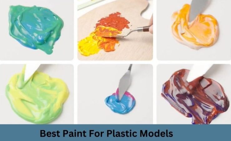 Best Paint for Plastic Models 2025