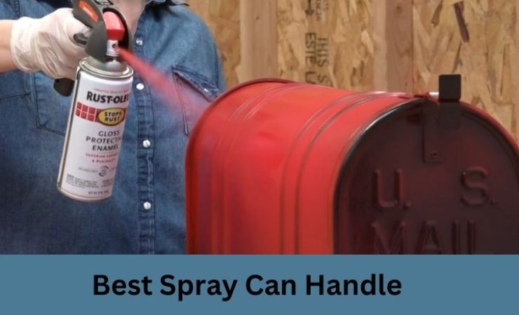 Best Spray Can Handle 2025