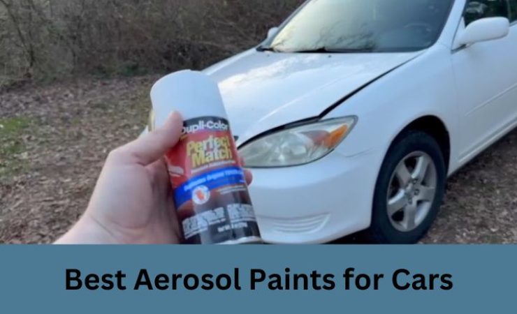 Top 10 Best Aerosol Paints for Cars In 2025