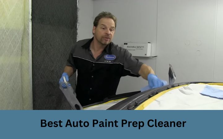 Best Auto Paint Prep Cleaner