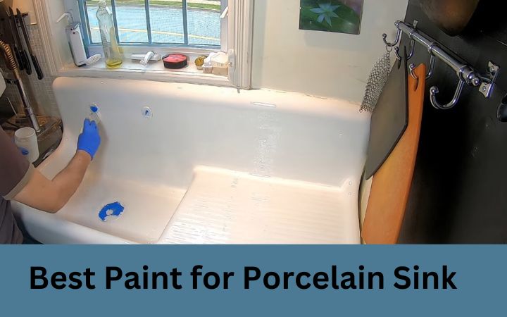 Best Paint for Porcelain Sink