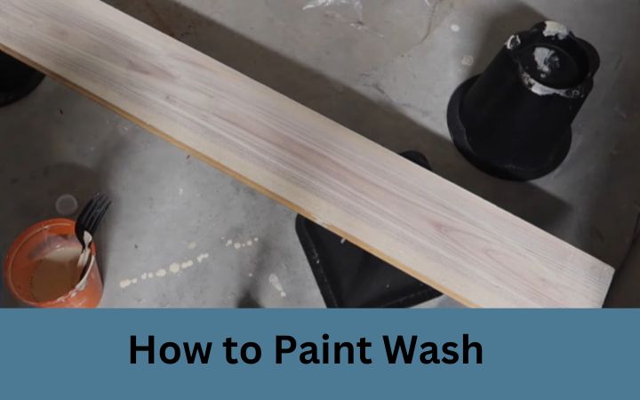 How to Paint Wash