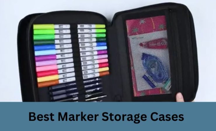 11 Best Marker Storage Cases [Reviews & Buying Guide]